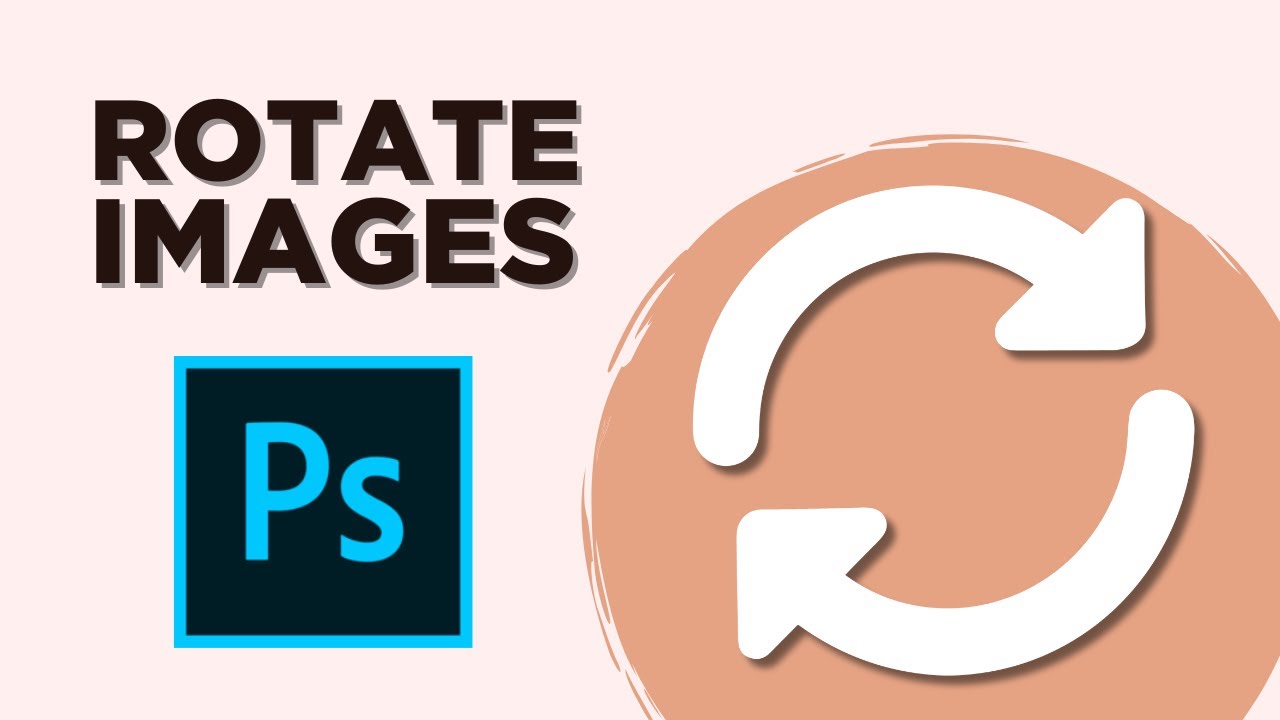 How to Rotate Images in Photoshop