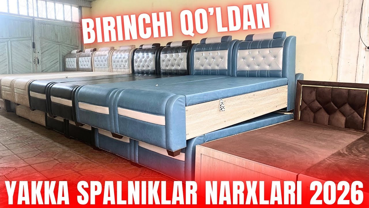 2026-YIL YAKKALIK SPALNIK (DIVAN) NARXLARI | ЯККАЛИК ДИВАН (СПАЛНИК) ЁТОҚХОНА МЕБЕЛИ