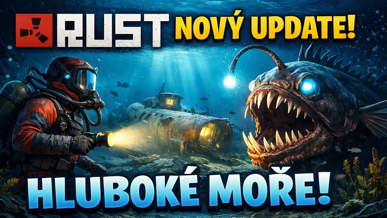 HLUBOKÉ MOŘE | Rychlý pohled na nový update v RUSTu