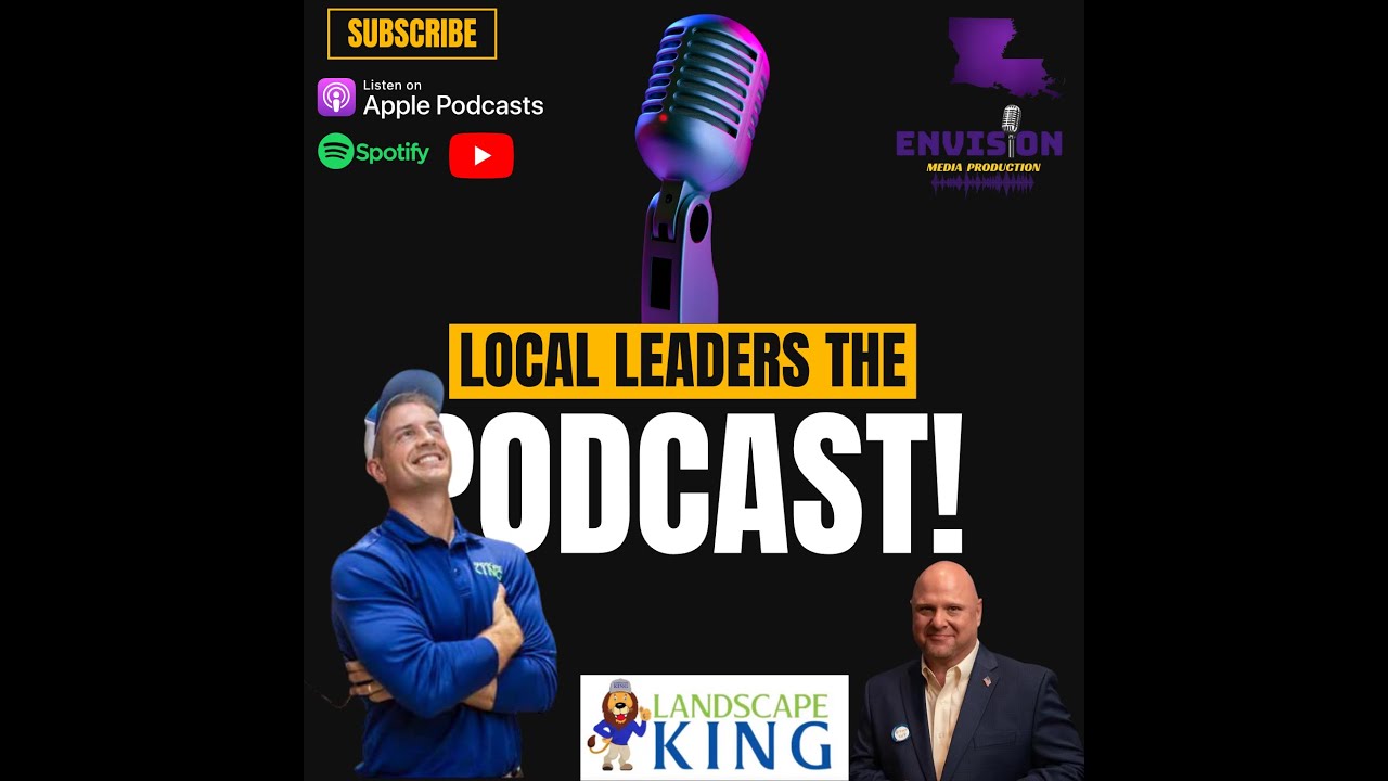 Landscape King | Local Leaders the Podcast 191