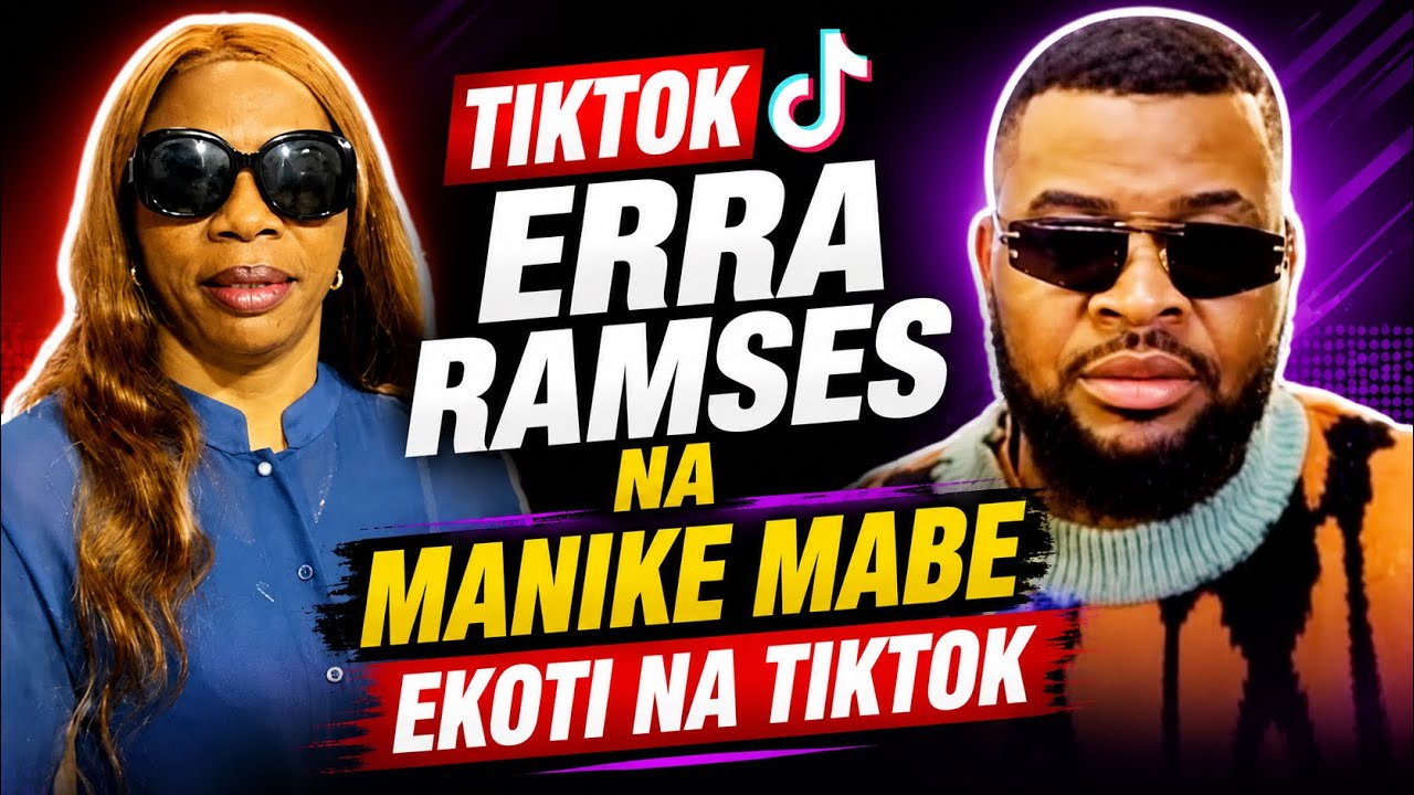 LIVE TIKTOK : ERRA RAMSES NA MANIKE MABE EKOTI NA TIKTOK 