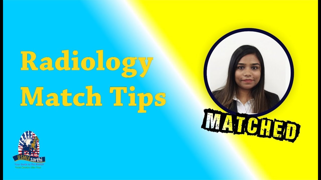 How to match in Radiology:  Tips for IMGs, competitive specialties