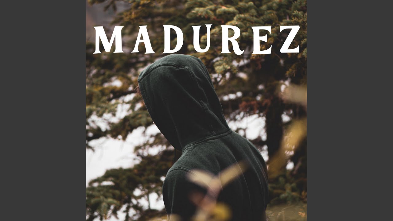 Madurez