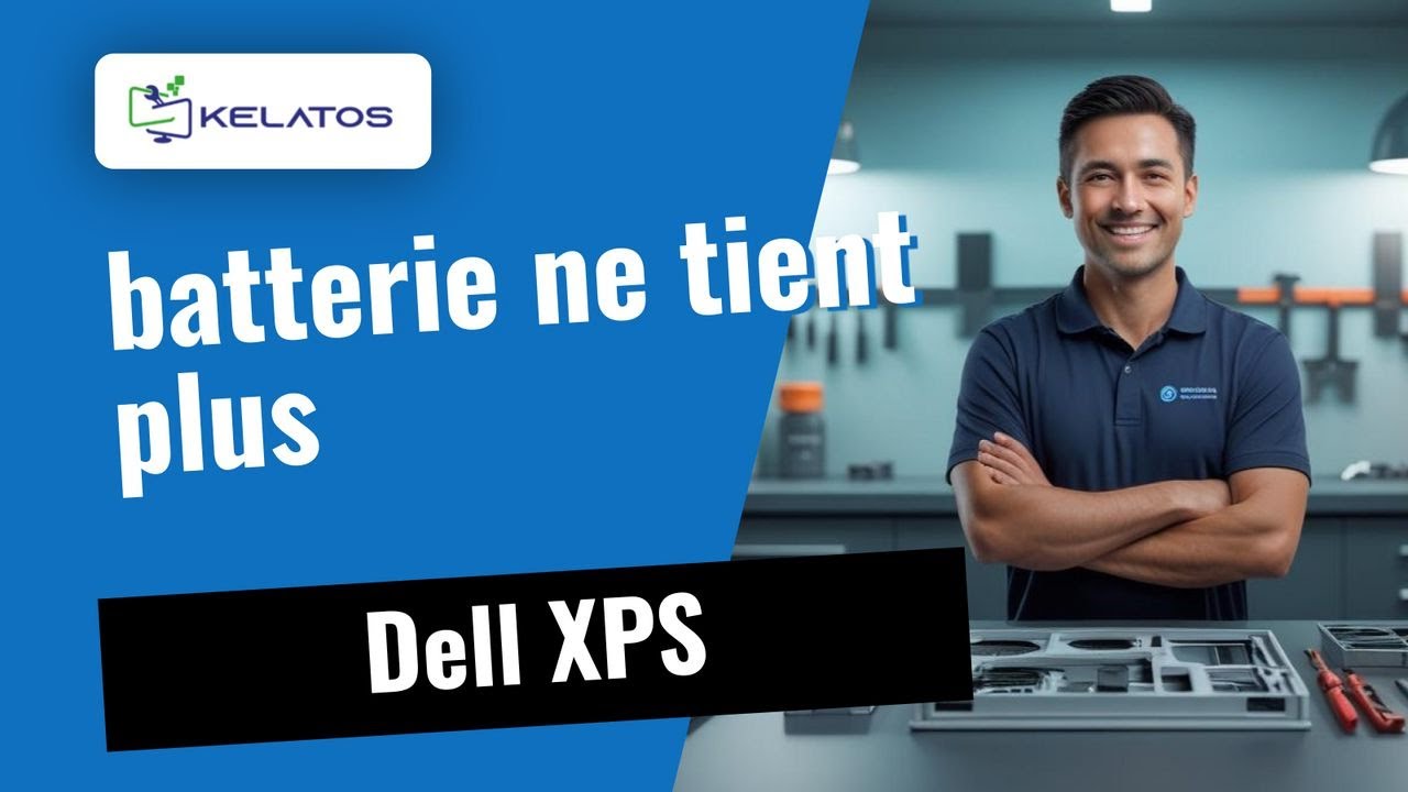Votre Dell XPS : la batterie ne tient plus la charge ? 🔋 Voici comment la réparer