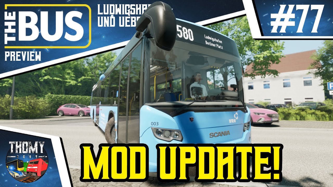 The Bus [EARLY ACCESS] 🚌 #77 - Neues Mod Update! 🤩 | Ludwigshafen- und Überland | Preview