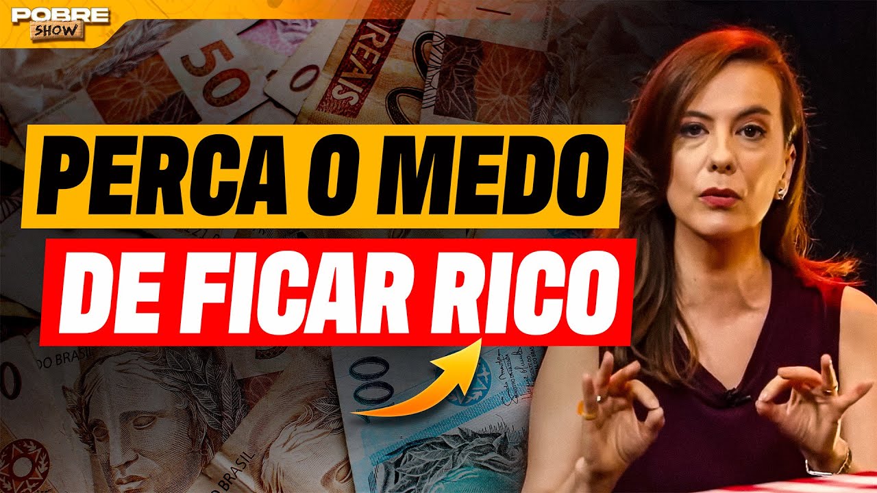 BRASILEIRO TEM MEDO DE FICAR RICO VEJA POR QUE | Patrícia Lages no Pobre Show