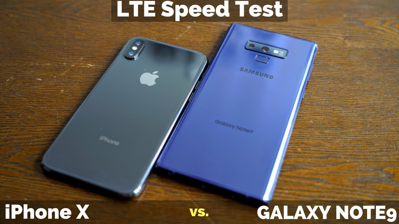 Galaxy Note9 vs iPhone X: LTE Speed Battle