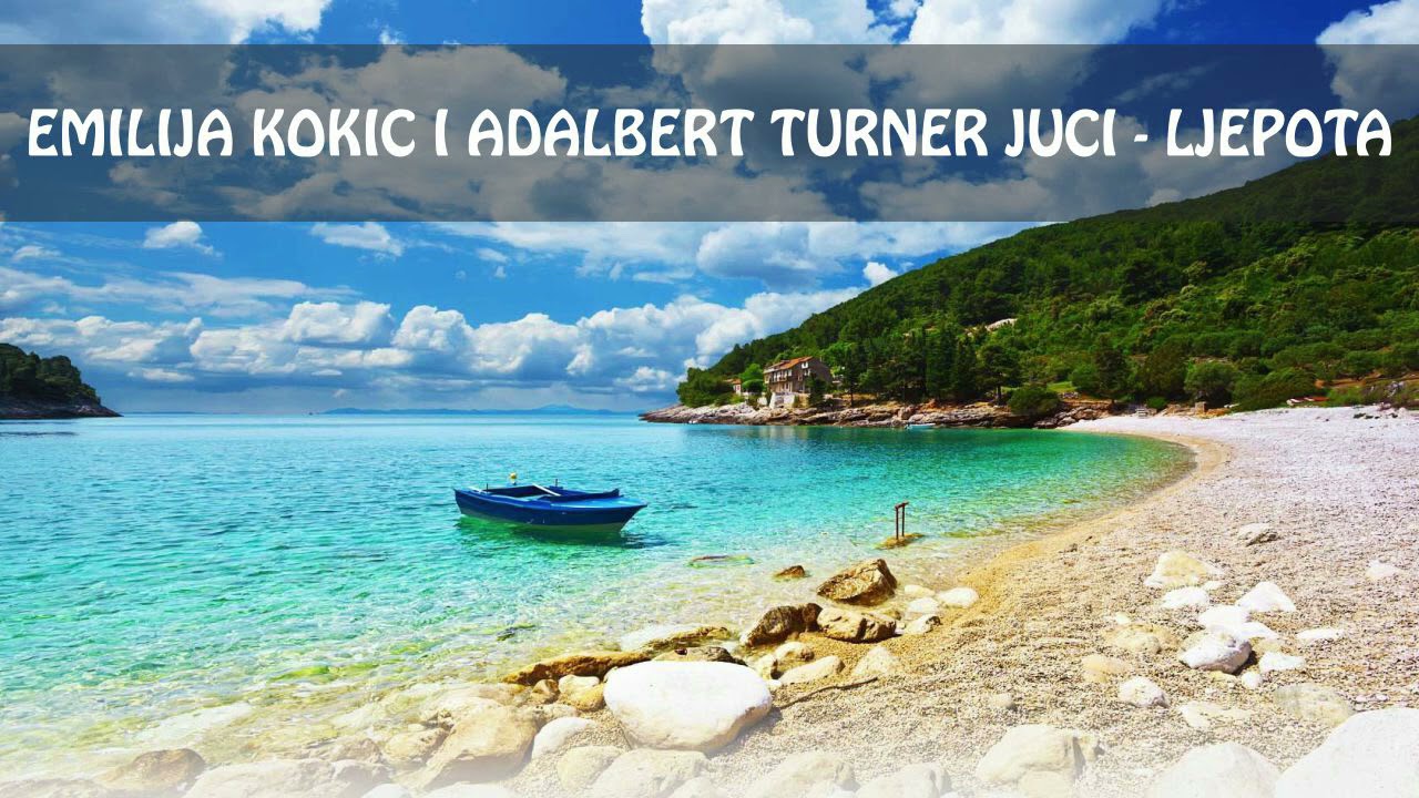 Emilija Kokić i Adalbert Turner Juci - Ljepota