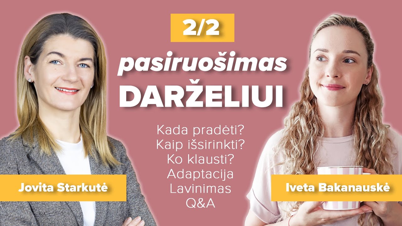 Pasiruošimas darželiui (2/2): adaptacijos procesas, sėkminga adaptacija darželyje