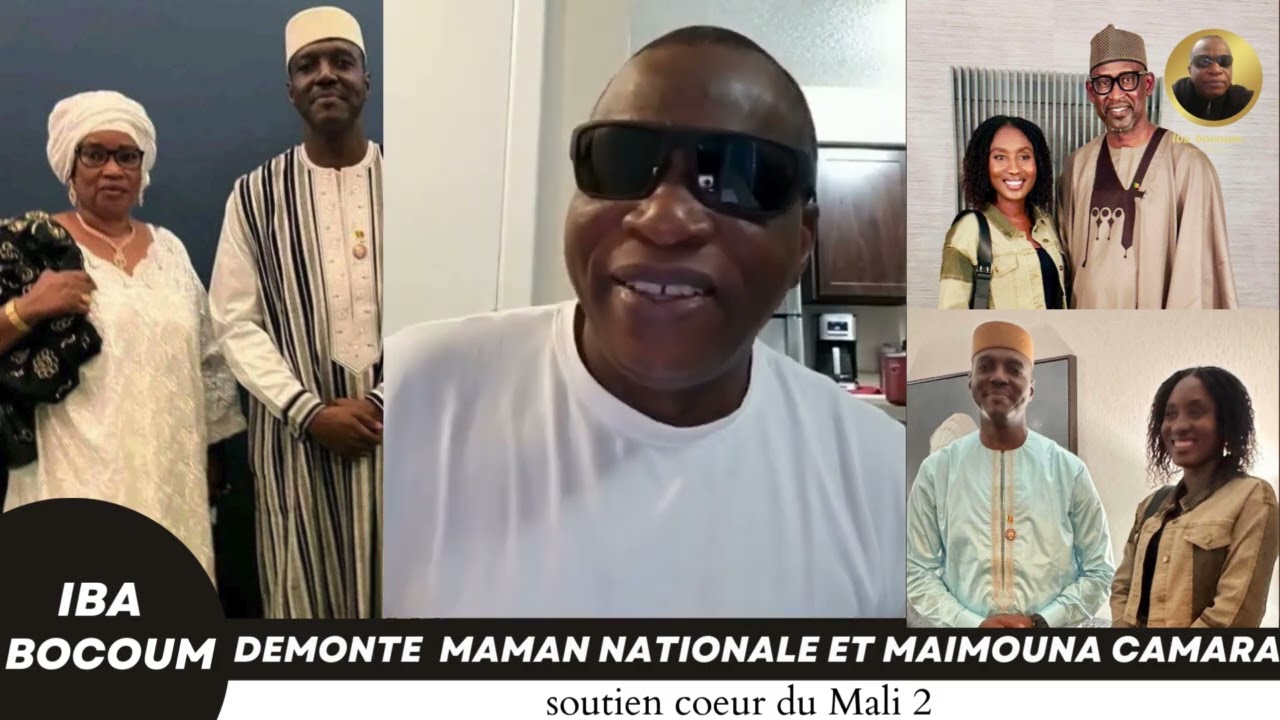 IBA BOCOUM DEMONTE MAMAN NATIONALE ET MAIMOUNA CAMARA ET ABDOULAYE MAIGA ET DIOP 