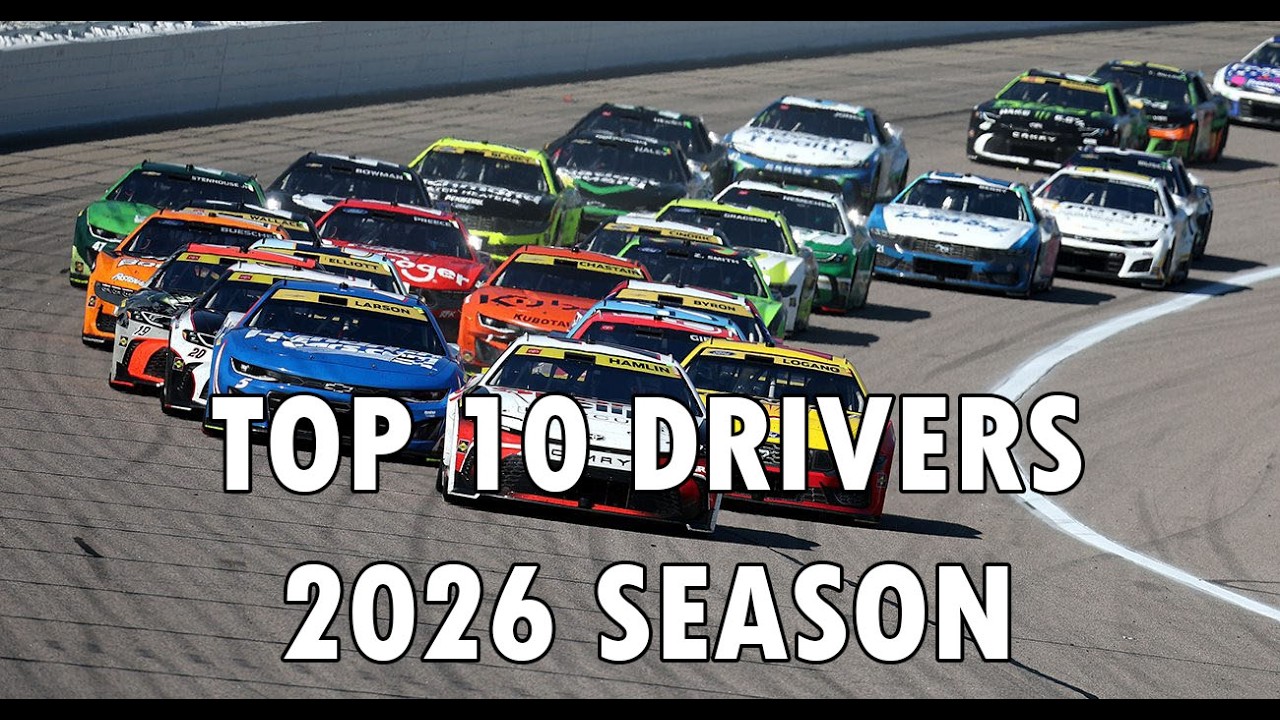 Top 10 NASCAR Drivers Entering the 2026 Season