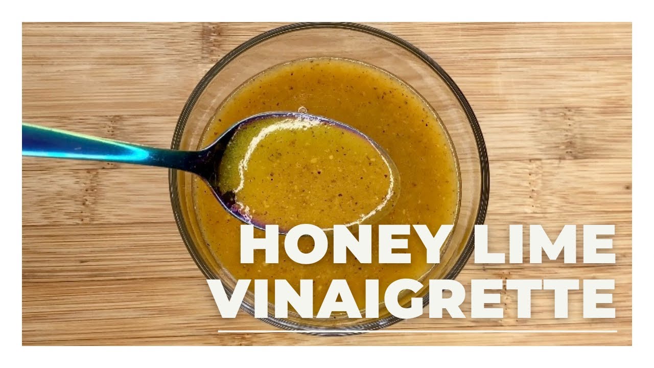 Honey Lime Vinaigrette Recipe | Homemade Salad Dressing