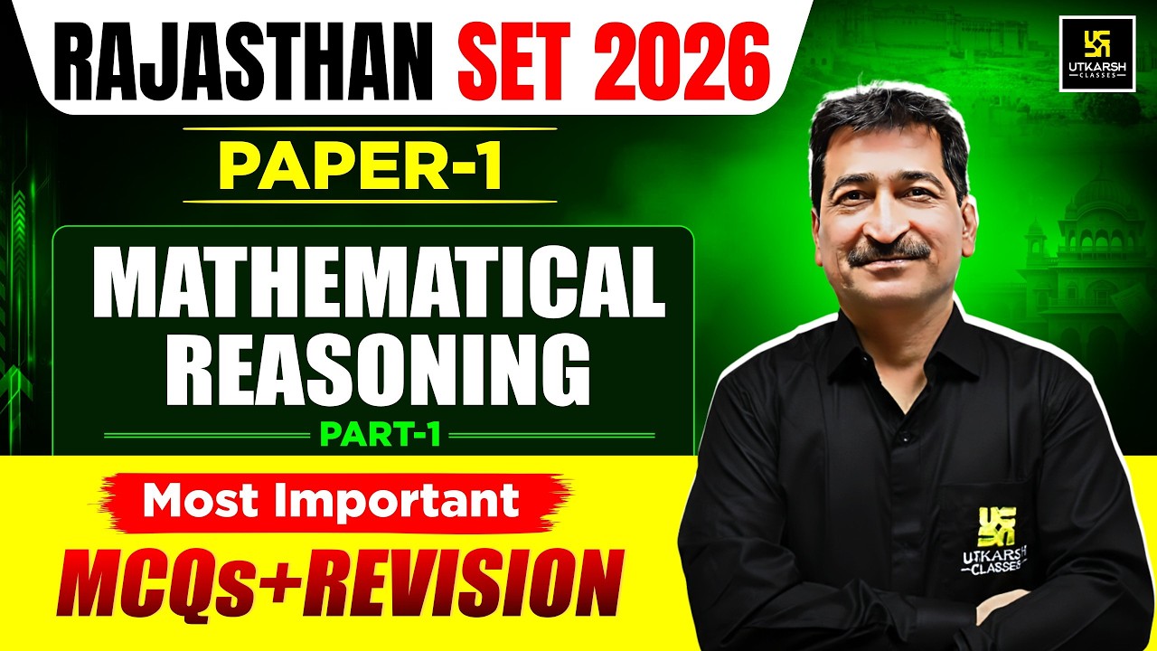 Rajasthan SET 2026 | Paper 1: Mathematical Reasoning MCQs and Revision: Part 1 | By Anil Sir