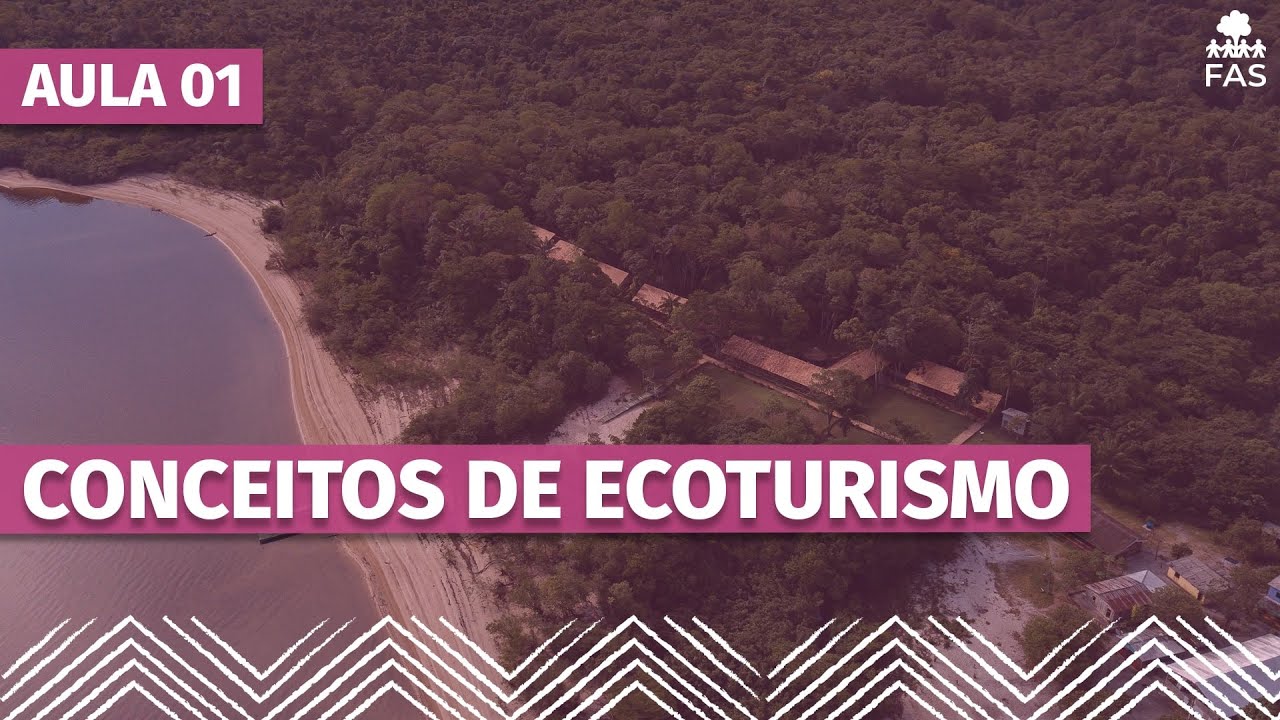 Laboratório do Turismo - Aula 01: Conceitos de Ecoturismo (Módulo 01)