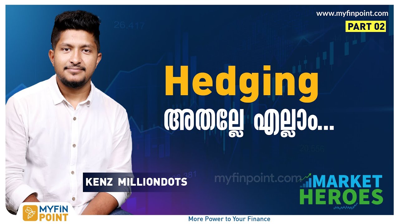 ഹെഡ്ജിങ് അതല്ലേ എല്ലാം …  | Kenz Milliondots | Hedging Trading Strategy | Success Story