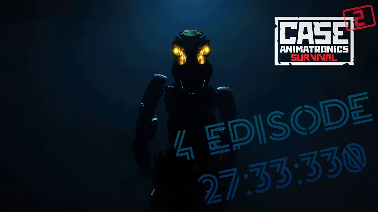speedrun 4 episode CASE 2: Animatronics Survival — (27:33:330)