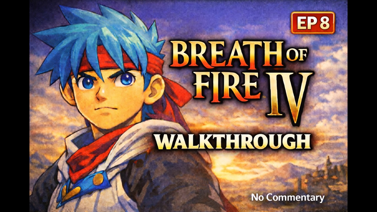 Breath of Fire IV Walkthrough PS1 | Full Game No Commentary | JRPG Classic| Episode 8