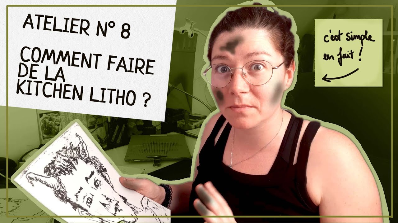 Atelier n&deg; 8 | Comment faire de la Kitchen Litho?