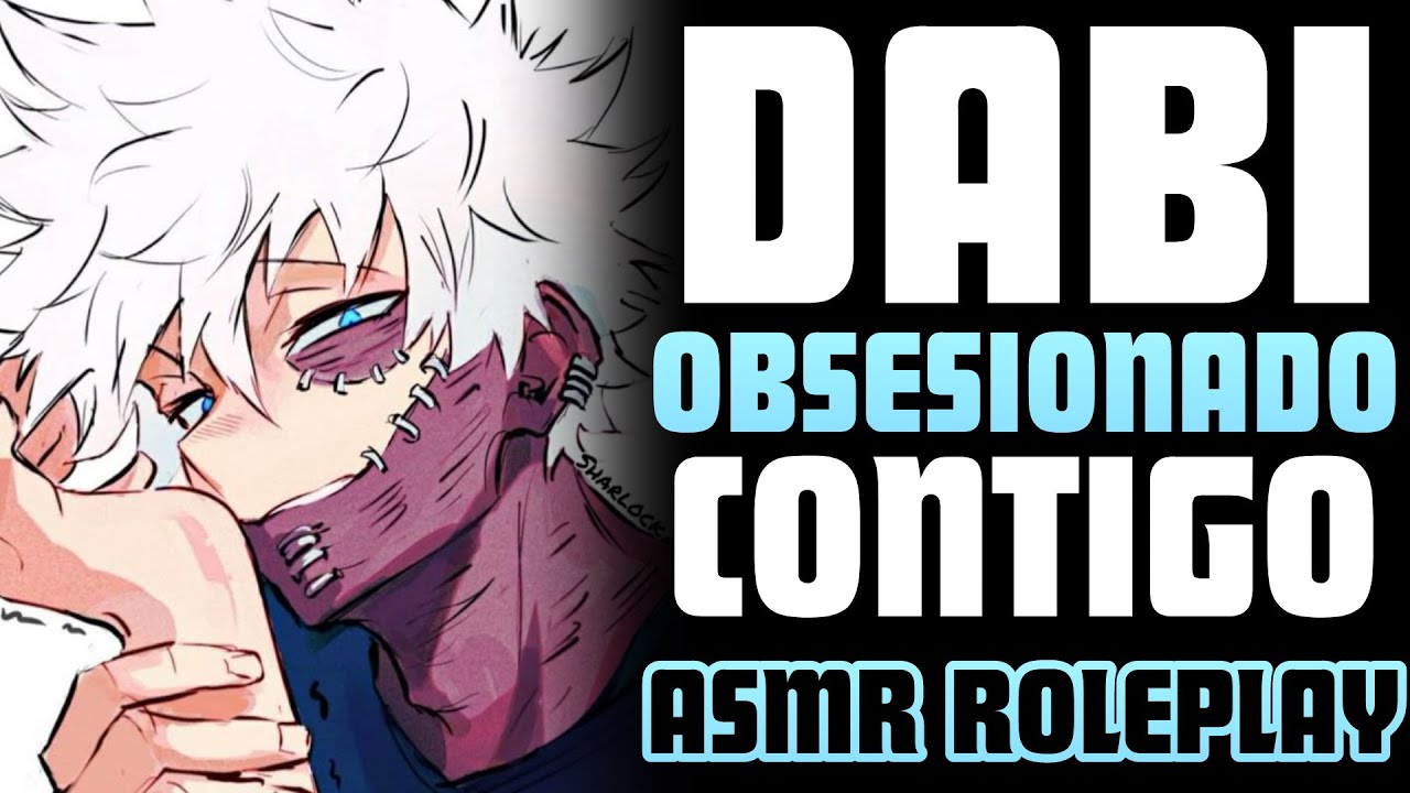 Dabi OBSESIONADO contigo 🤭 | ASMR Roleplay | Dabi asmr