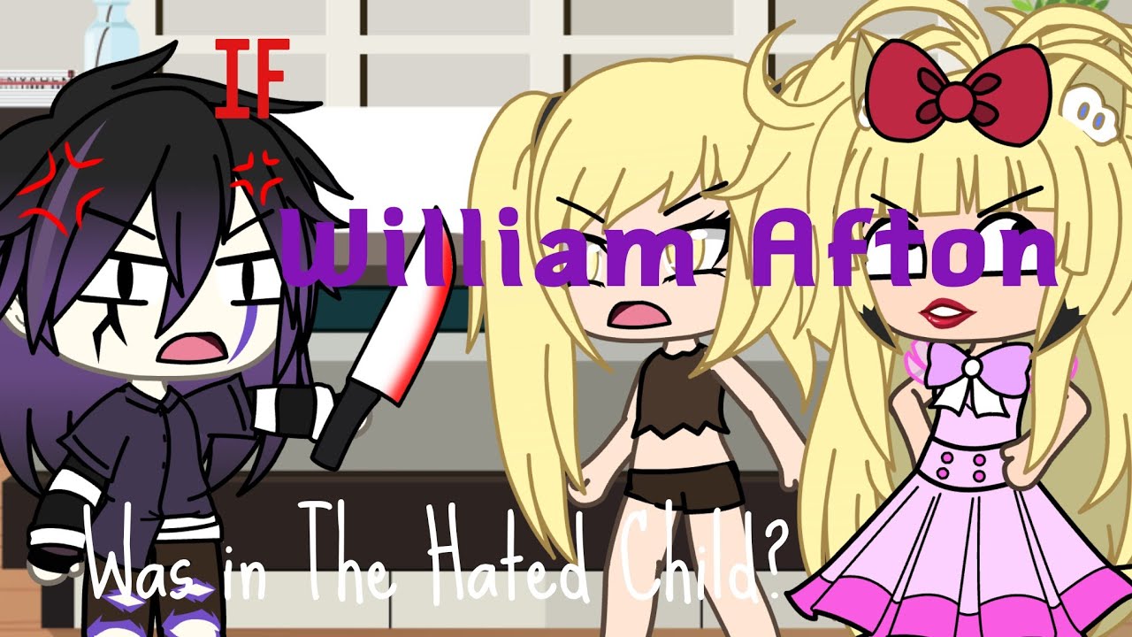 If William  Afton Was in the Hated Child