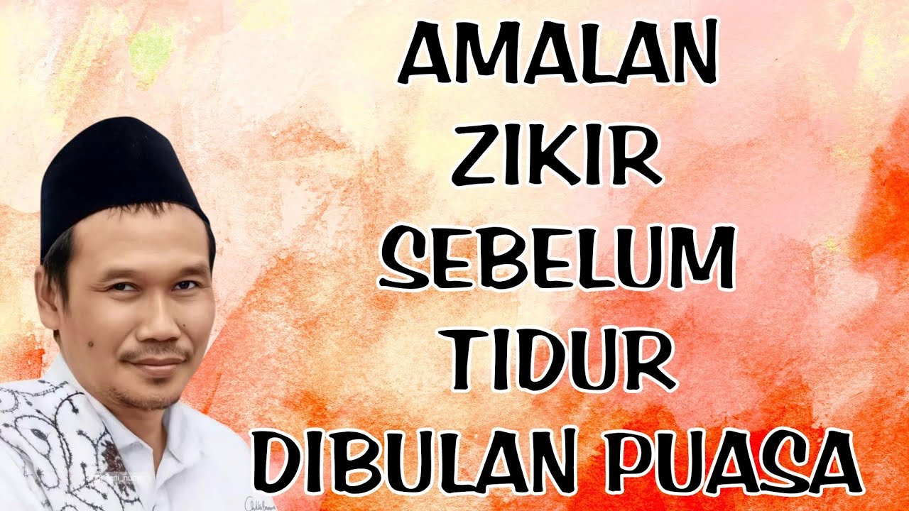 ngaji gus baha ; amalan zikir sebelum tidur dibulan puasa