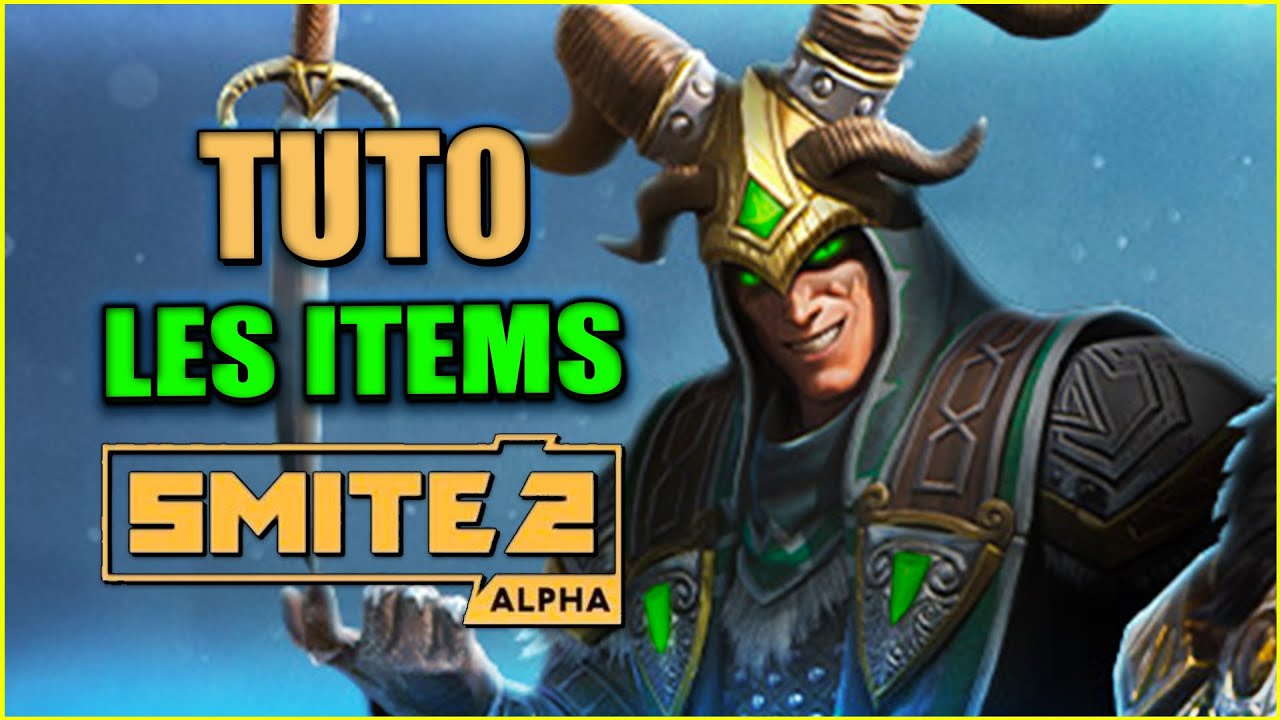 SMITE 2 ALPHA ► COMPRENDRE LE NEW SYSTEME D'OBJETS (TUTO FR)