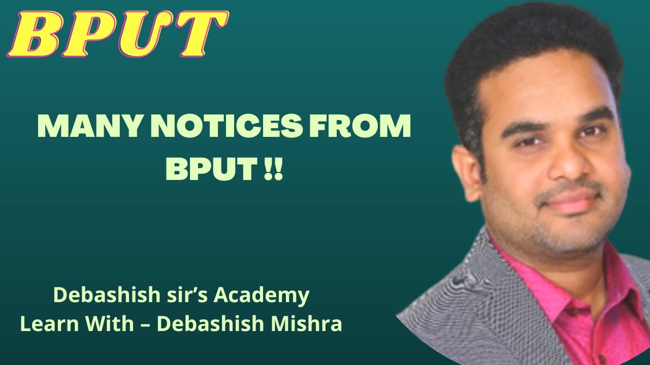 MANY NOTICES FROM BPUT.