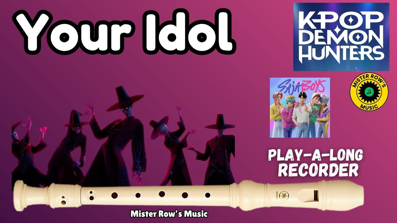 YOUR IDOL | Kpop Demon Hunters | Saja Boys | Notes A B C | Level 2 - Recorder