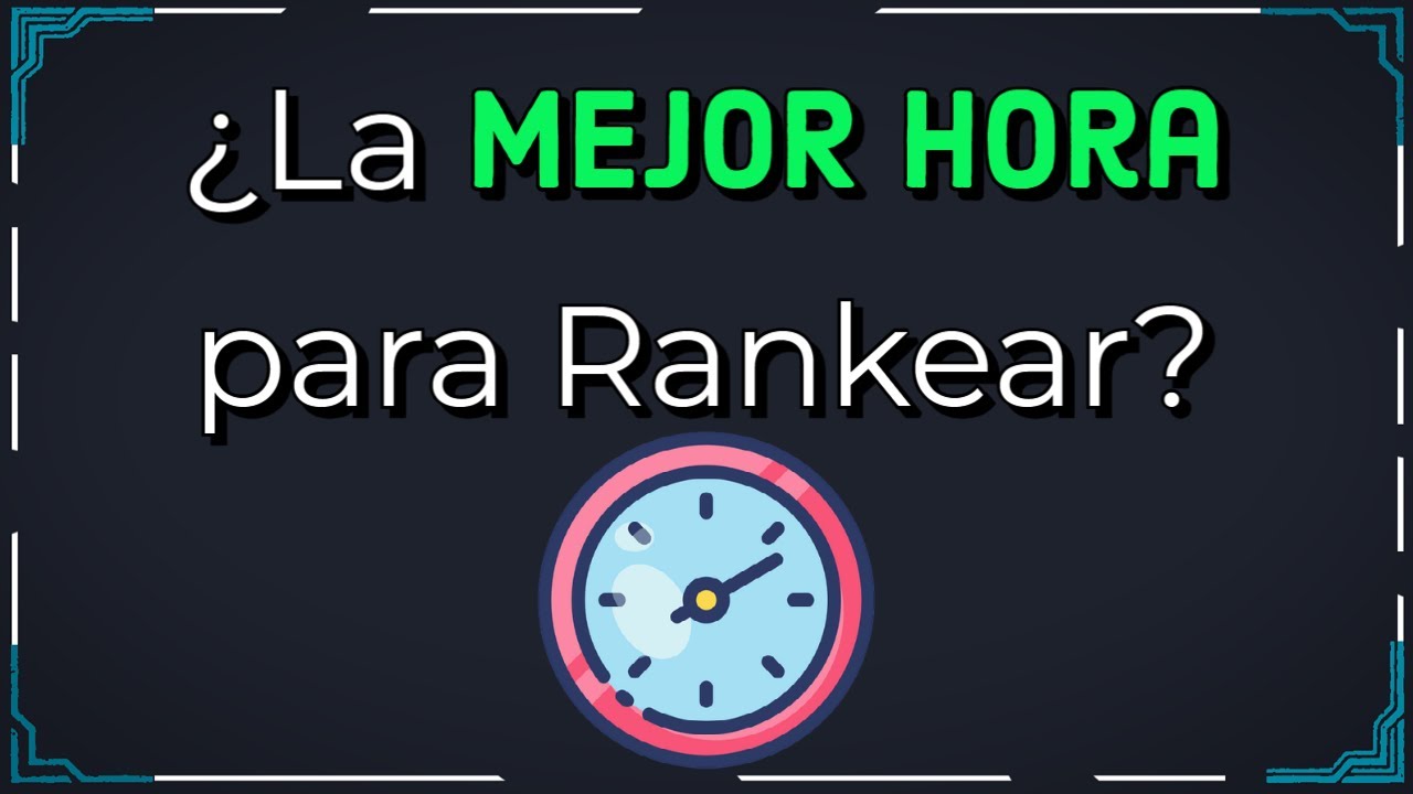 ⏰ ¿La MEJOR HORA Para Jugar Ranked? ⏰