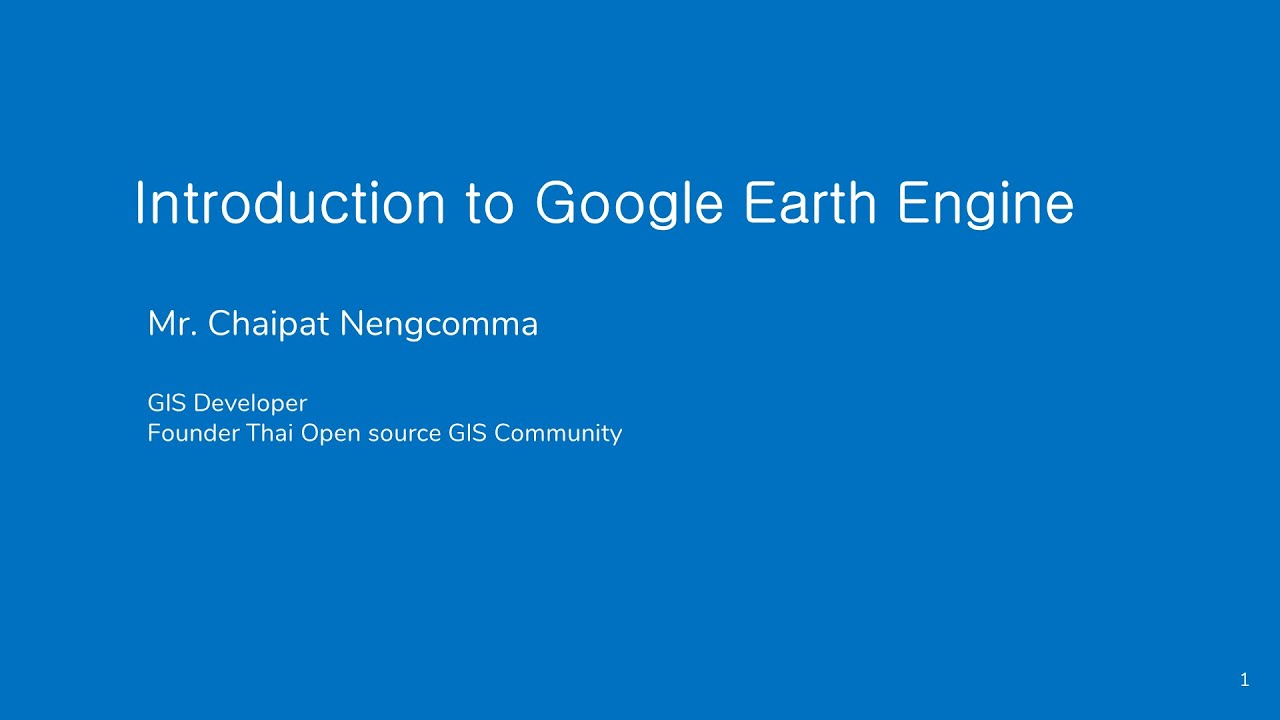 Modern Remote Sensing Platform with Google Earth Engine : Lecture Part 01
