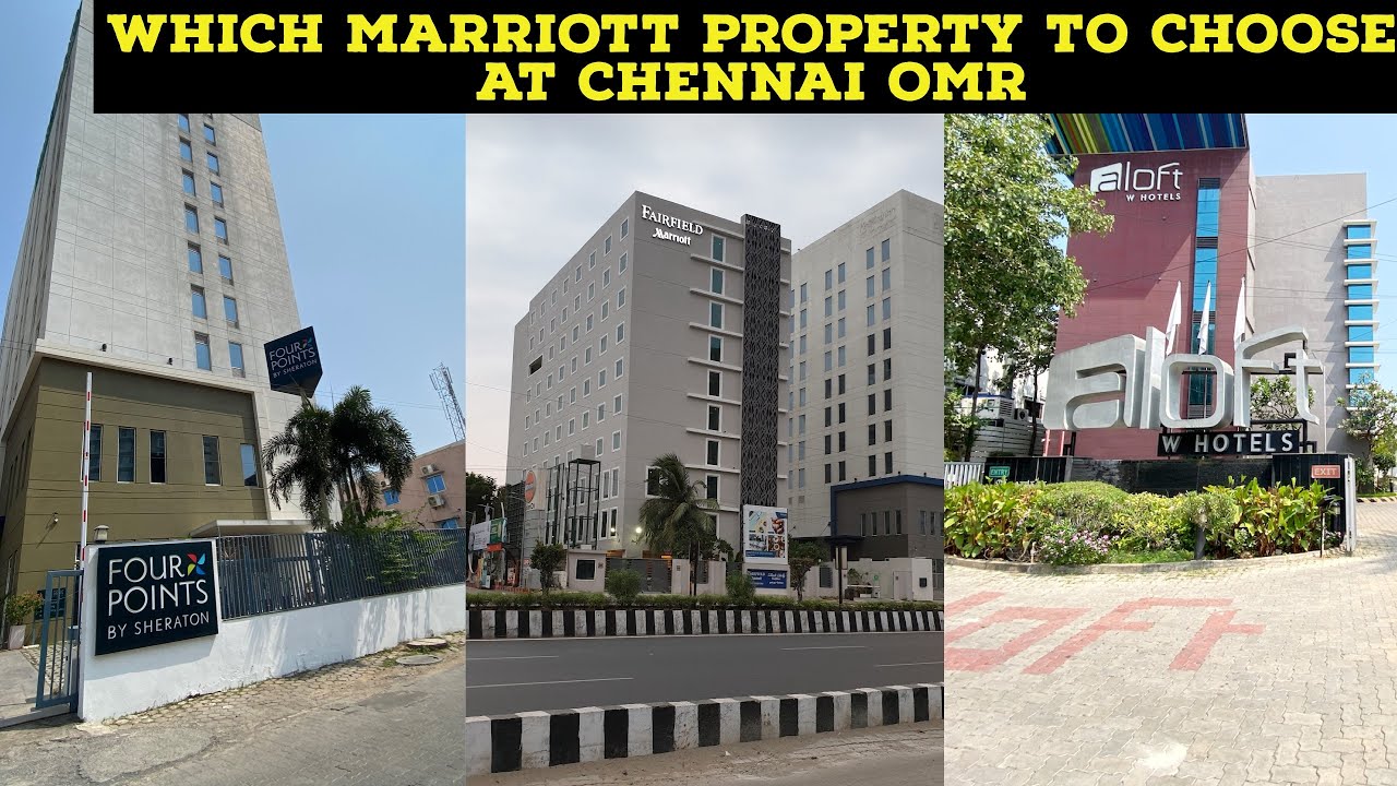Which Marriott property to choose at OMR CHENNAI | Hotel Comparison