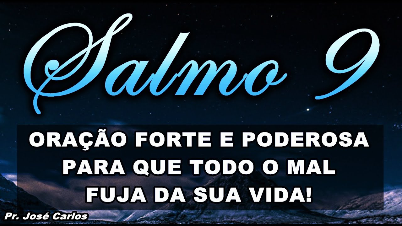 🔴 SALMO 9 ORAÇÃO FORTE E PODEROSA PARA QUE TODO O MAL FUJA DA SUA VIDA!