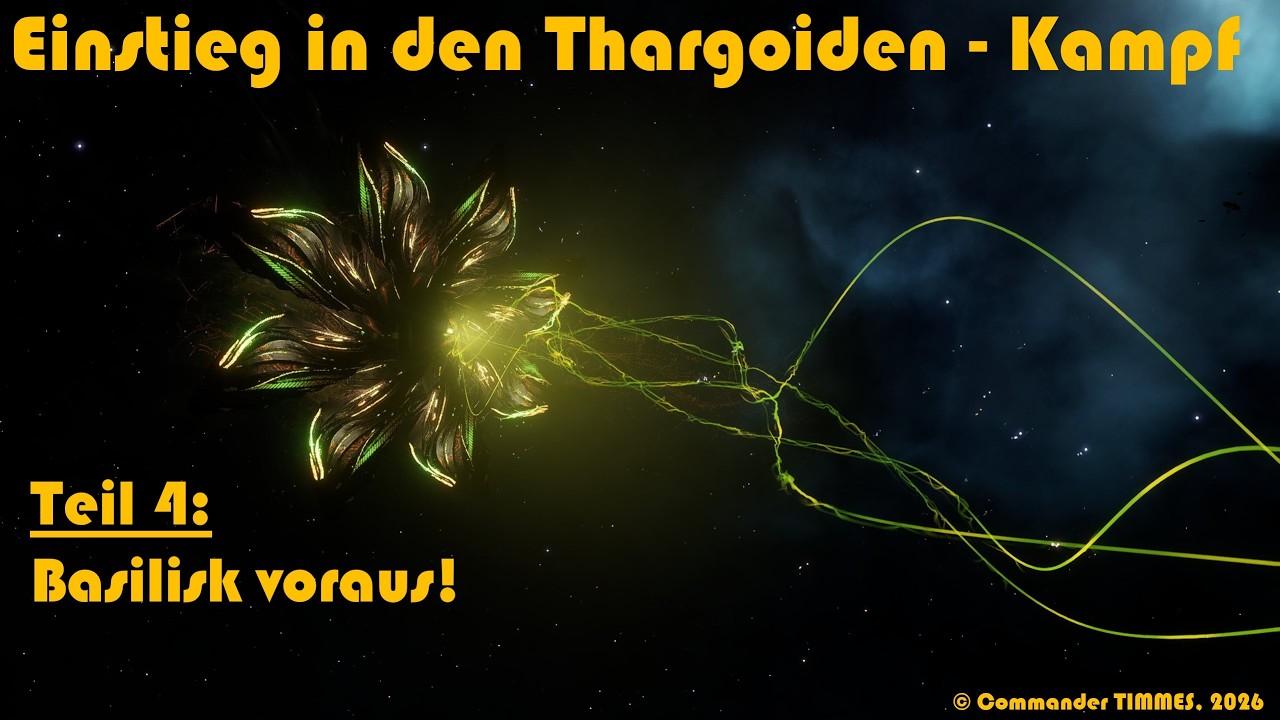 Einstieg in den Thargoiden-Kampf - Teil 4 - Basilisk voraus!
