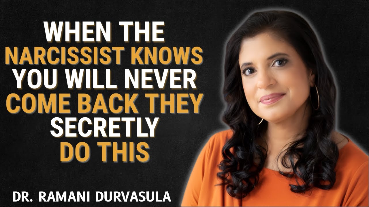 When The Narcissist Knows You Will Never Come Back, They Secretly Do This | Dr Ramani