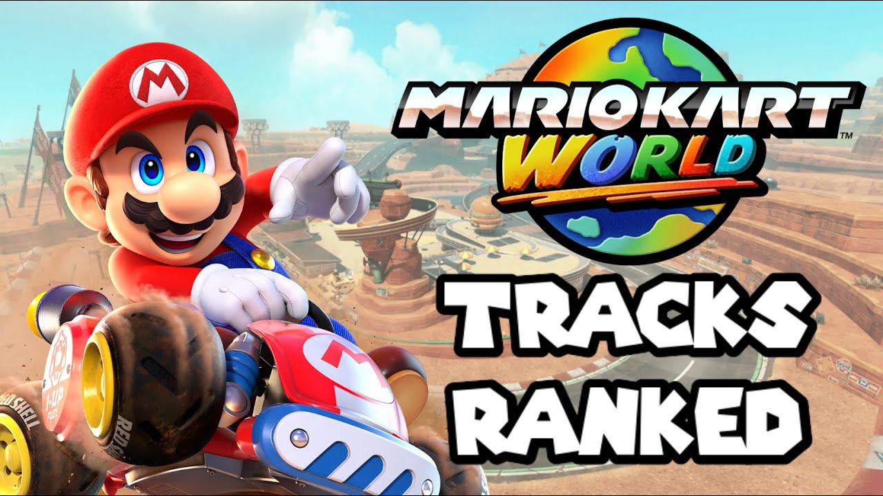 Ranking Every Mario Kart World Track