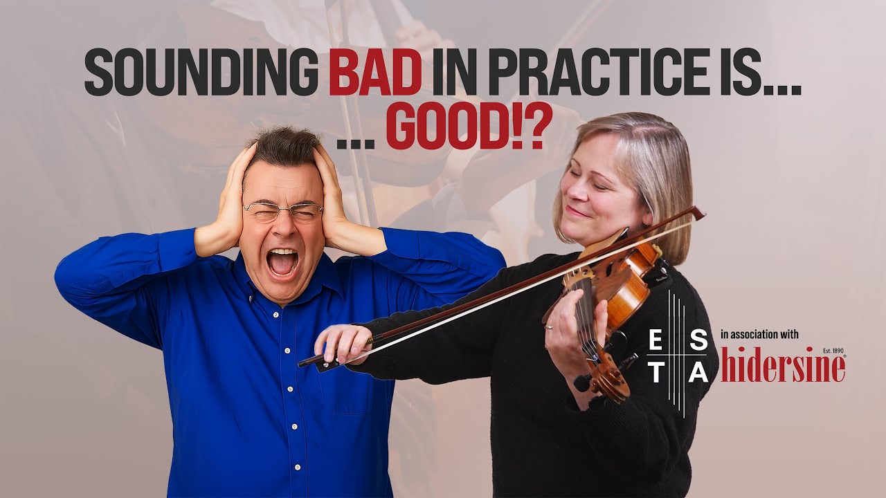 Viola Practice Tips | How Sounding Bad Helps You Improve