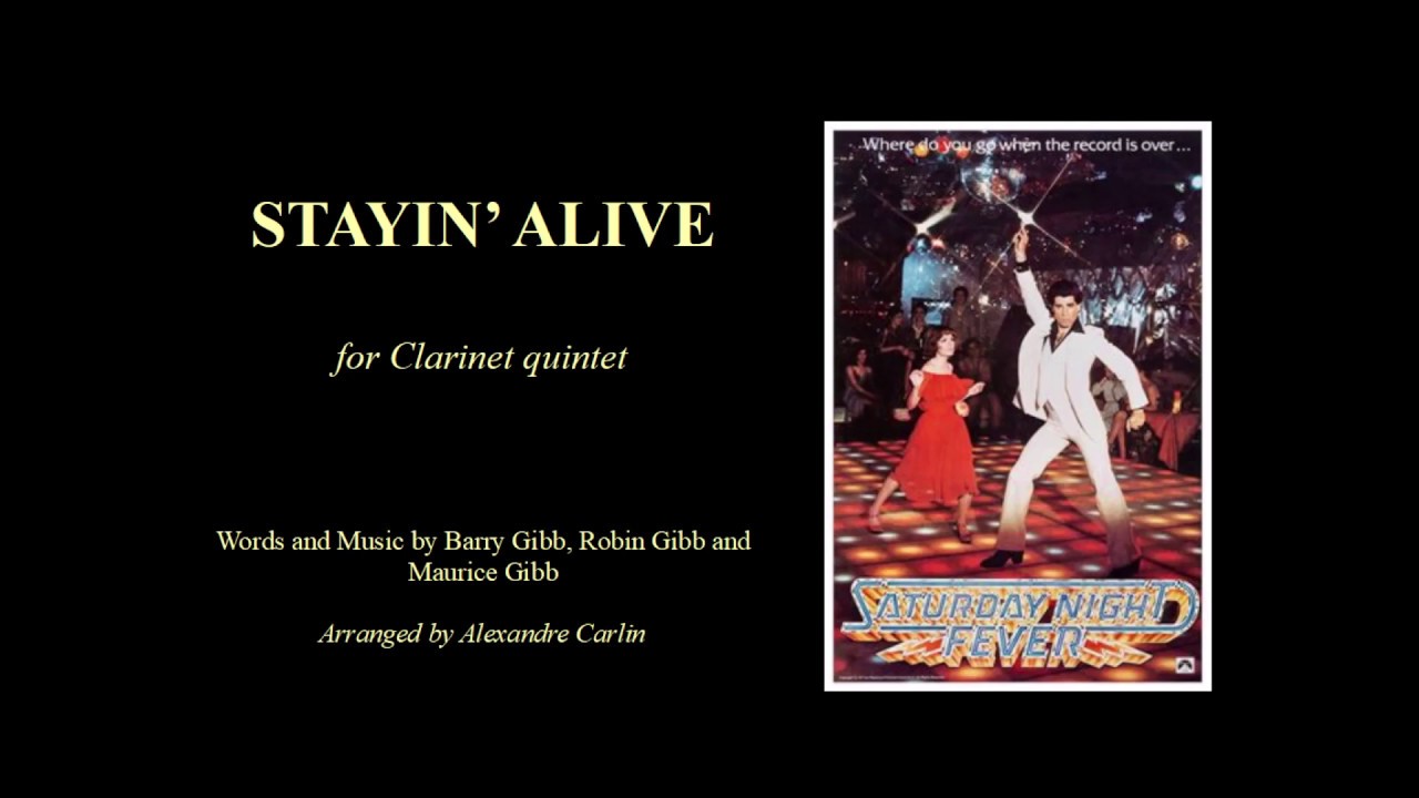 Stayin' alive by the Bee Gees - arranged for Clarinet quintet
