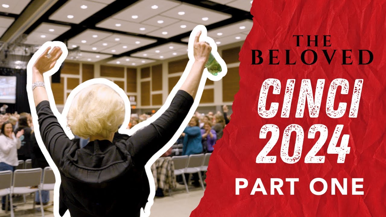 Cinci 2024 The Beloved: Part One