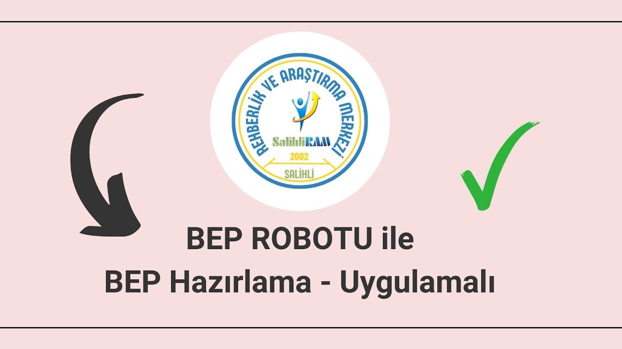 BEP Programı ile BEP Hazırlama - Uygulamalı Gösterim