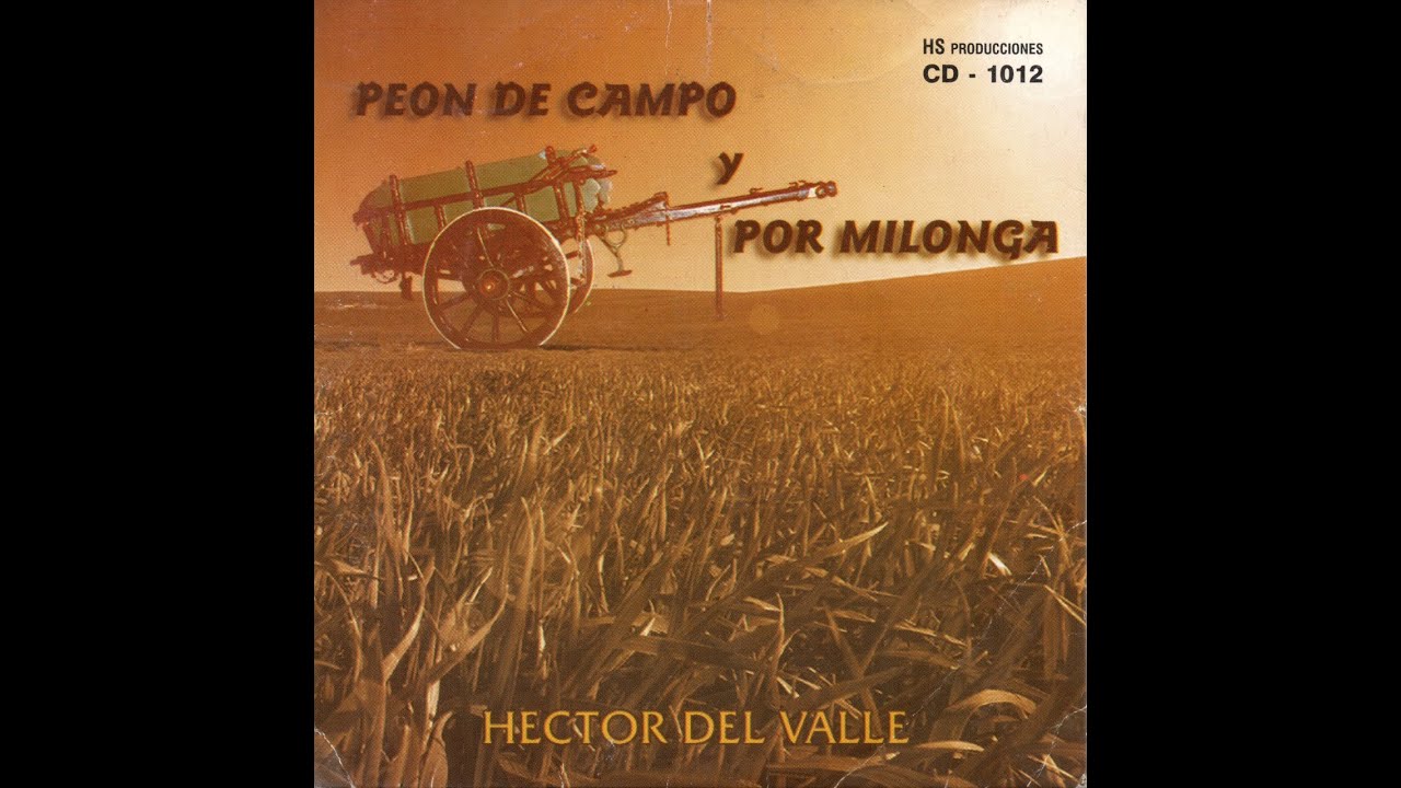 Héctor del Valle - Relatos De Un Mayoral