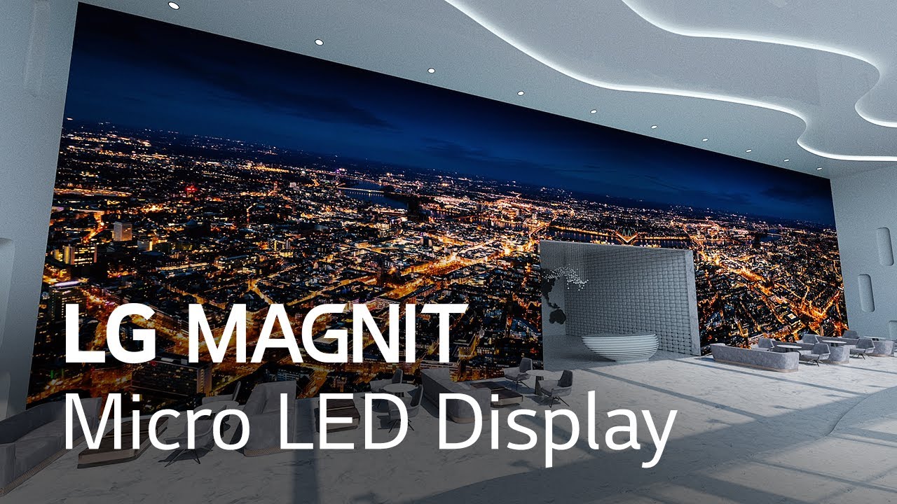 LG MAGNIT, Your First Micro LED Display