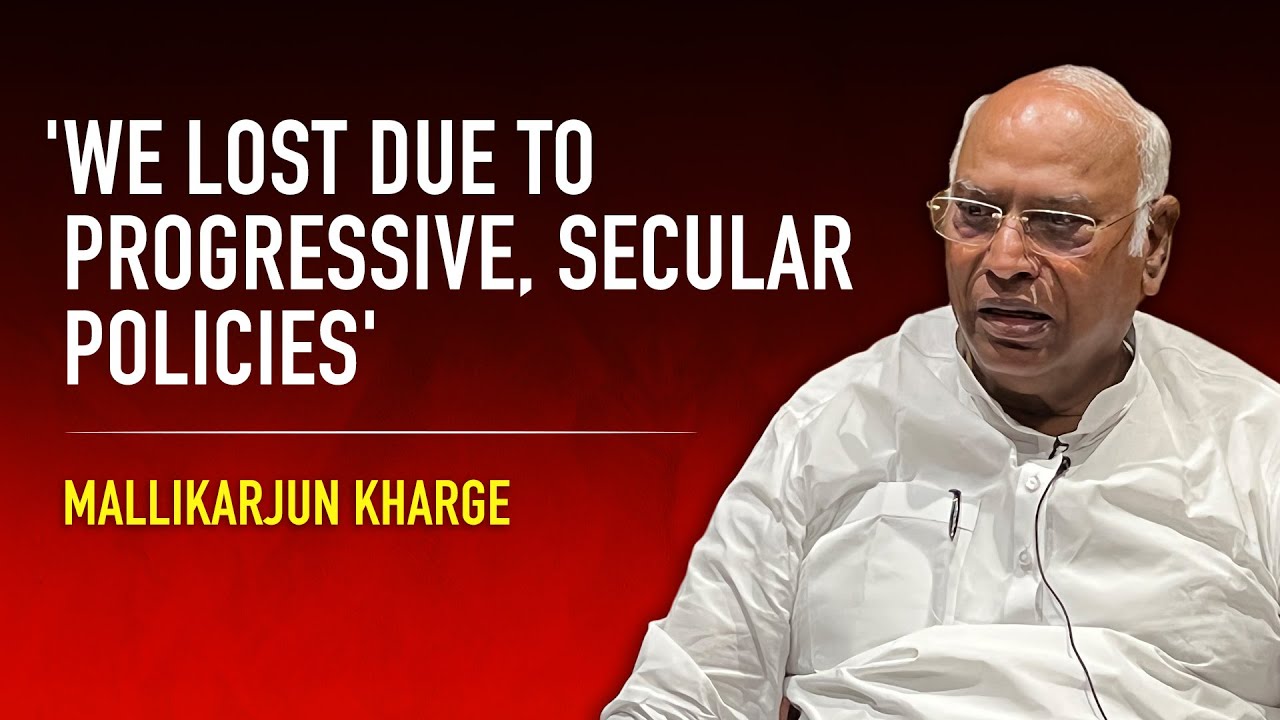 Mallikarjun Kharge interview: We lost power because of progressive, secular policies |@newslaundry