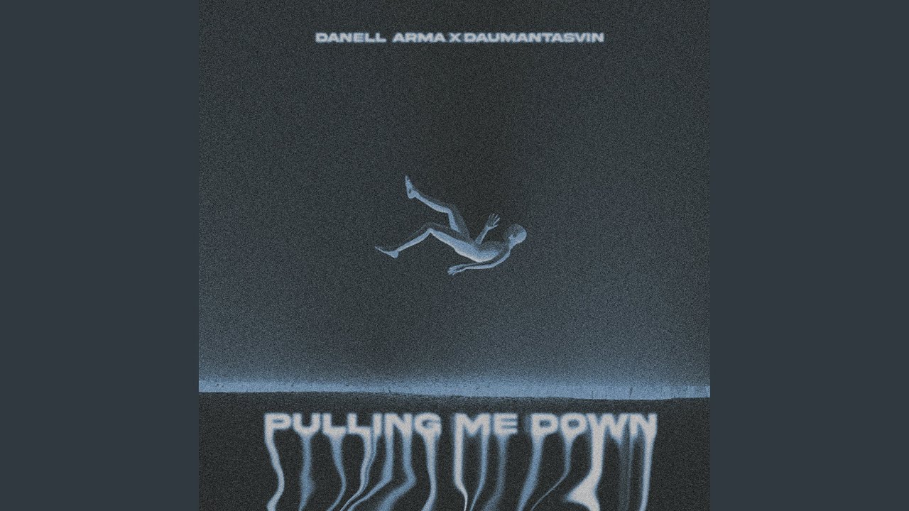 Pulling Me Down