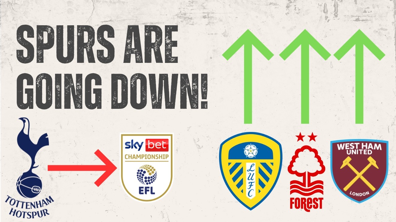 Why I&rsquo;m Convinced Spurs Are Getting Relegated&hellip;