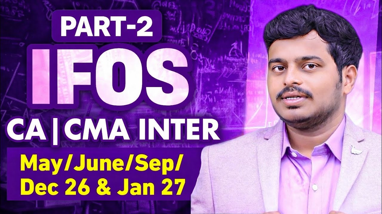 INCOME TAX | IFOS: Part-2| May,Jun,Sep,Dec’26 & Jan’27 | CA & CMA inter| FREE classes