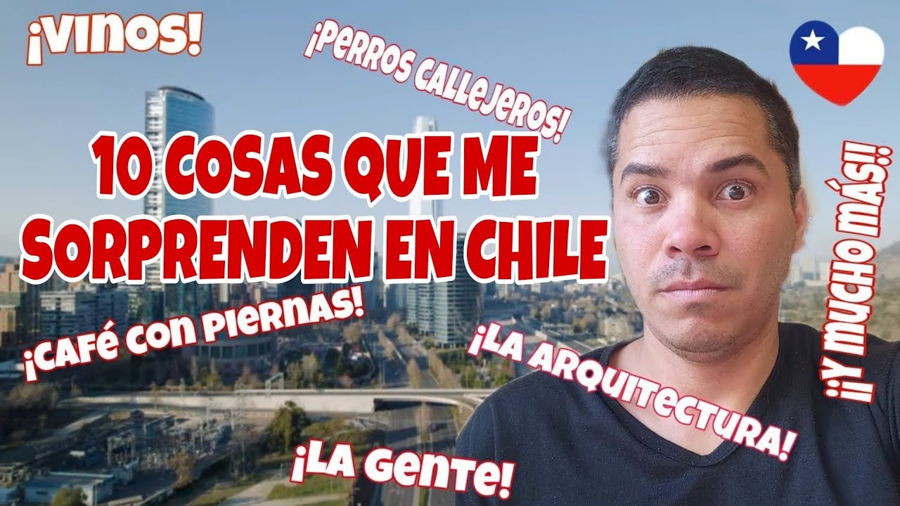 10 Cosas que me SORPRENDEN de Chile | Rafael Arturo