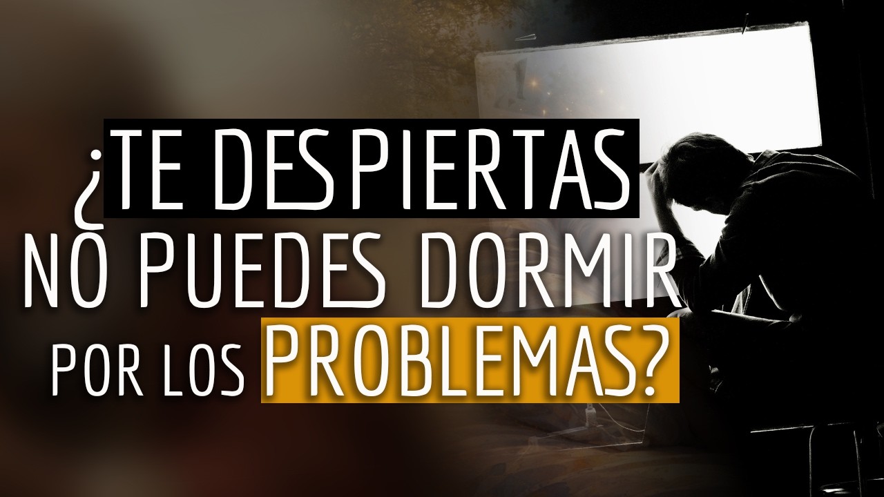 😧 ¿Te DESPIERTAS y ya NO PUEDES DORMIR más? ¿NO dejas de PENSAR en muchas cosas? 😩