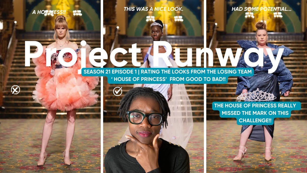PROJECT RUNWAY S21 EP1 -  HOUSE OF PRINCESS, BEST & WORST LOOKS | REVIEW PART 2