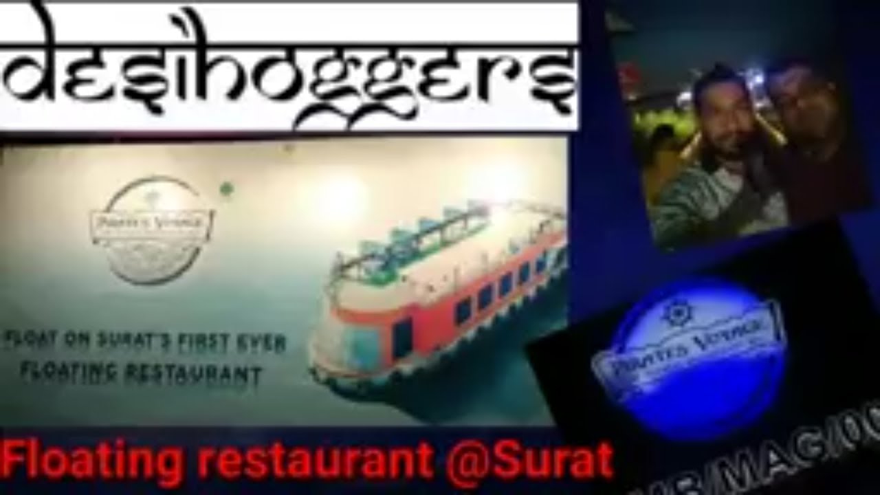 Surat Restaurant Review- Pirates Voyage Gujarat's 1st Floating Restaurant DesiHoggers