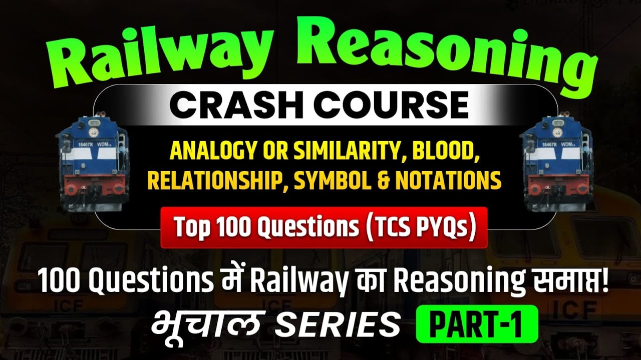 Railway Reasoning Crash Course 🔥 | Top 100 Questions (TCS PYQs) | Analogy, Blood Relation | Part 1